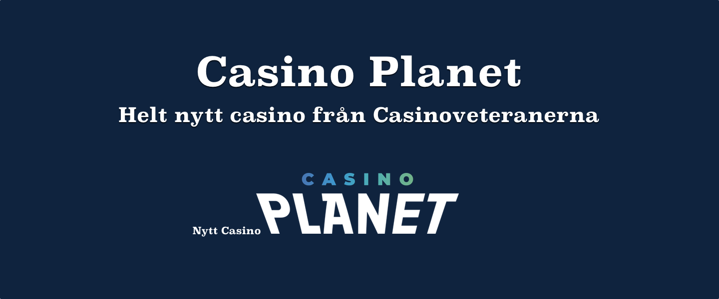 Casino Planet - Helt nytt casino från Casinoveteranerna